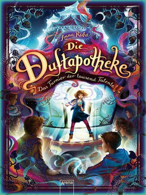 cover image of Die Duftapotheke (4). Das Turnier der tausend Talente